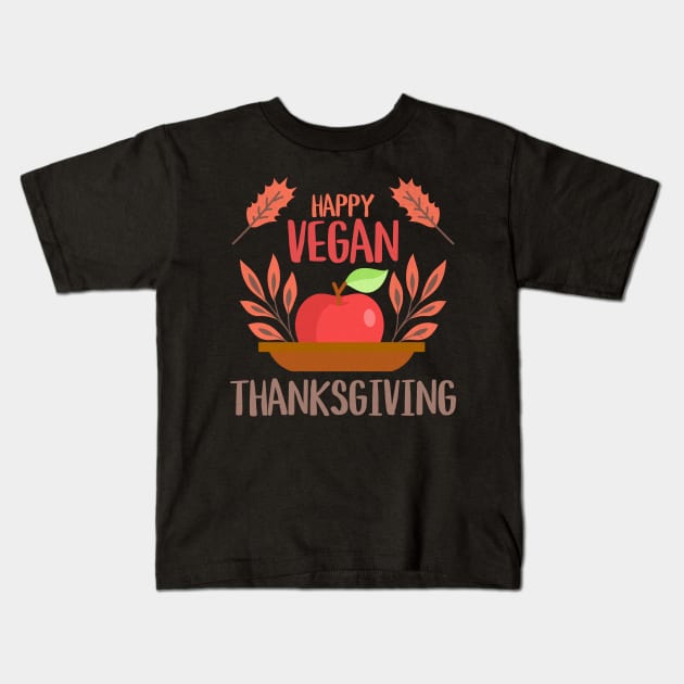 Happy Vegan Thanksgiving Kids T-Shirt by NorseMagic